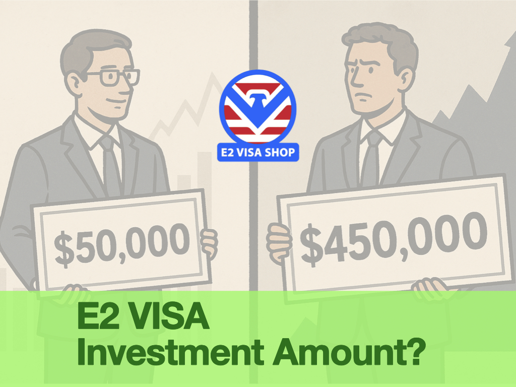 E-2 Visa Investment Amount